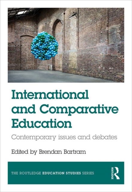International and Comparative Education : Contemporary Issues and Debates, EPUB eBook