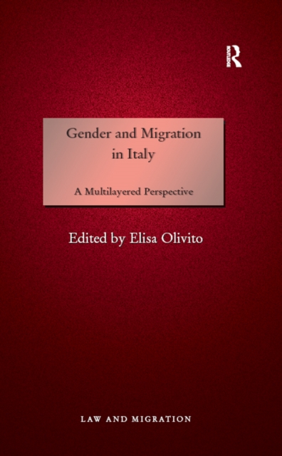 Gender and Migration in Italy : A Multilayered Perspective, EPUB eBook