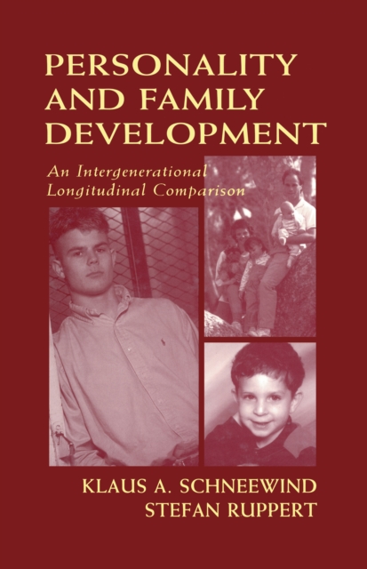 Personality and Family Development : An Intergenerational Longitudinal Comparison, PDF eBook