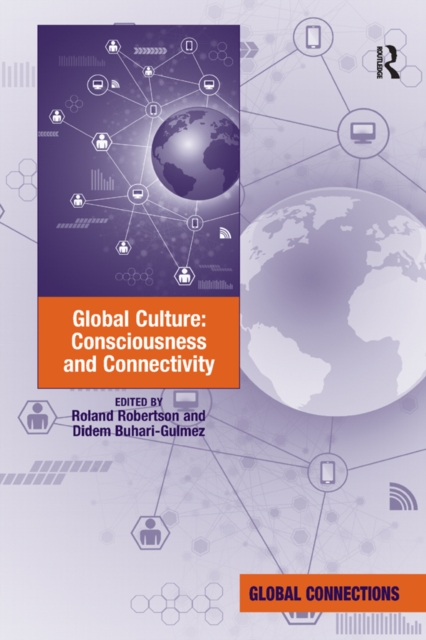 Global Culture: Consciousness and Connectivity, EPUB eBook