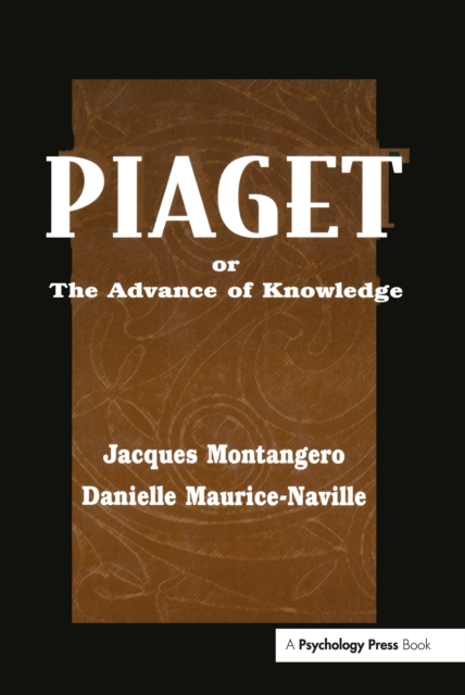 Piaget Or the Advance of Knowledge : An Overview and Glossary, EPUB eBook