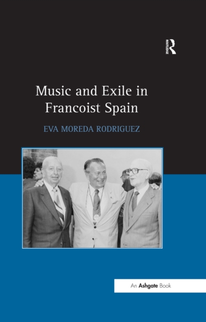 Music and Exile in Francoist Spain, EPUB eBook