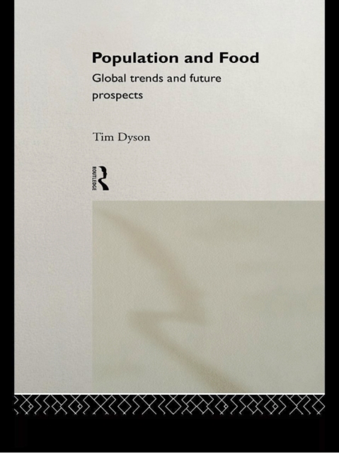 Population and Food : Global Trends and Future Prospects, EPUB eBook