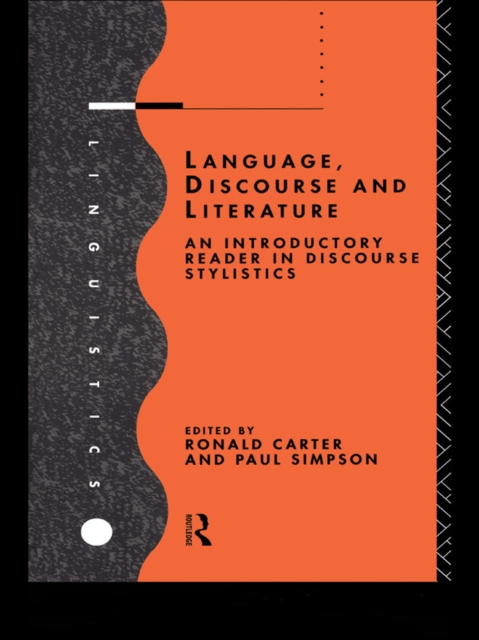 Language, Discourse and Literature : An Introductory Reader in Discourse Stylistics, EPUB eBook