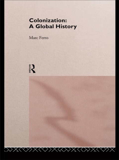 Colonization : A Global History, EPUB eBook