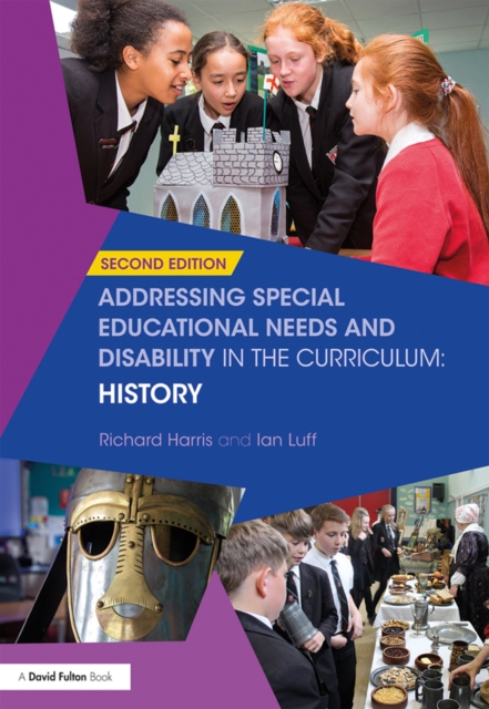 Addressing Special Educational Needs and Disability in the Curriculum: History, PDF eBook