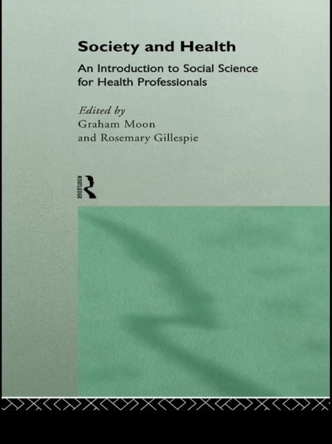 Society and Health : An Introduction to Social Science for Health Professionals, EPUB eBook