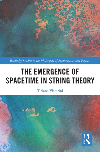 The Emergence of Spacetime in String Theory, PDF eBook