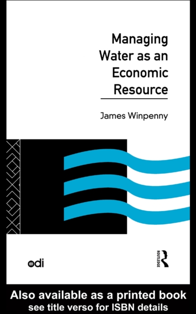 Managing Water as an Economic Resource, PDF eBook