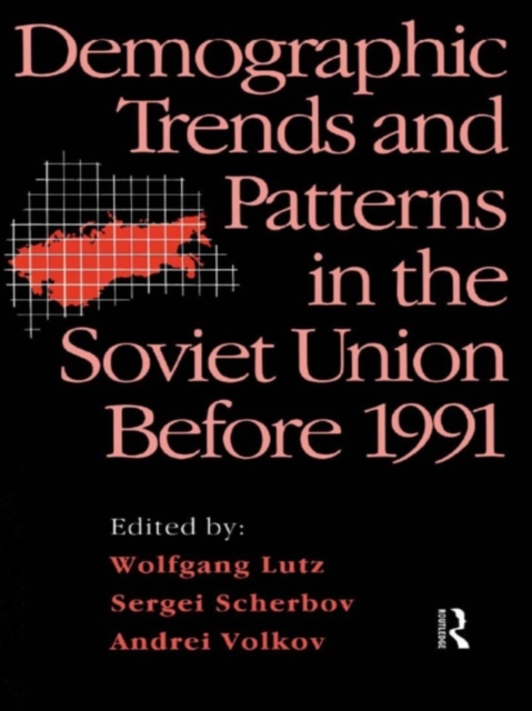 Demographic Trends and Patterns in the Soviet Union Before 1991, EPUB eBook