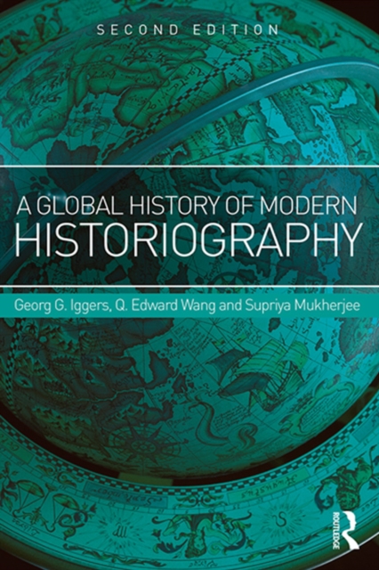 A Global History of Modern Historiography, EPUB eBook