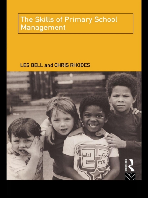 The Skills of Primary School Management, PDF eBook