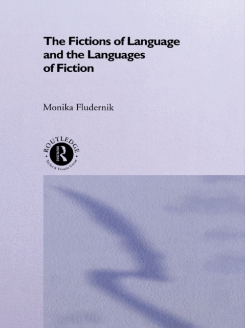 The Fictions of Language and the Languages of Fiction, EPUB eBook