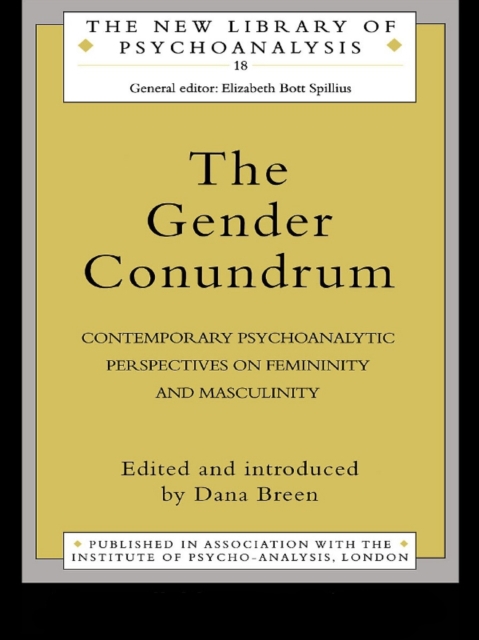 The Gender Conundrum : Contemporary Psychoanalytic Perspectives on Femininity and Masculinity, EPUB eBook