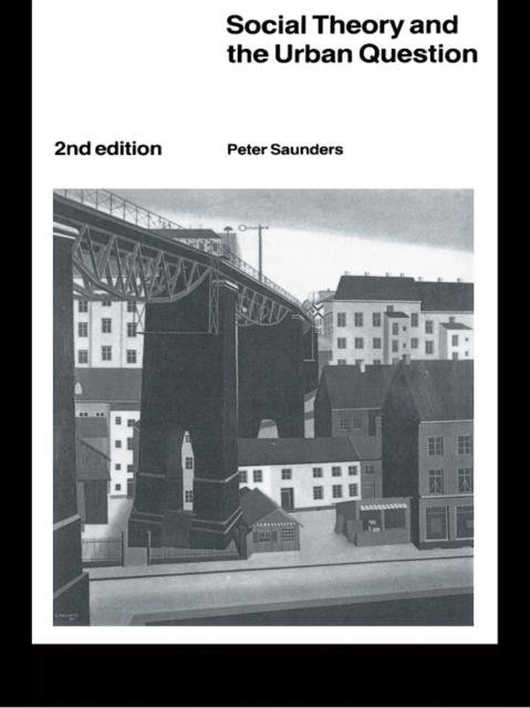 Social Theory and the Urban Question, EPUB eBook