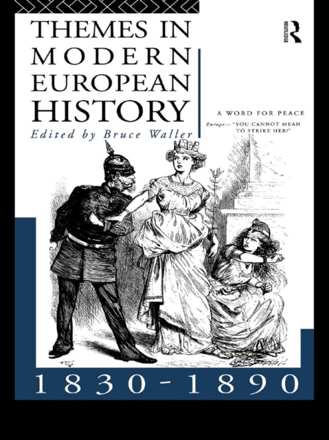 Themes in Modern European History 1830-1890, EPUB eBook