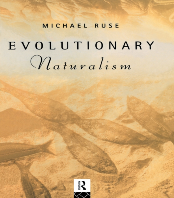 Evolutionary Naturalism : Selected Essays, PDF eBook