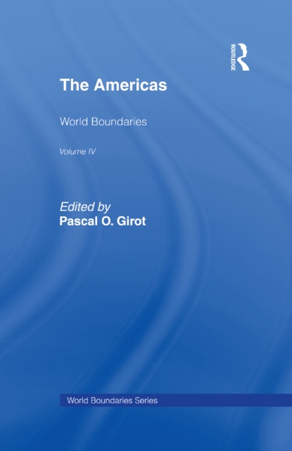 The Americas : World Boundaries Volume 4, PDF eBook