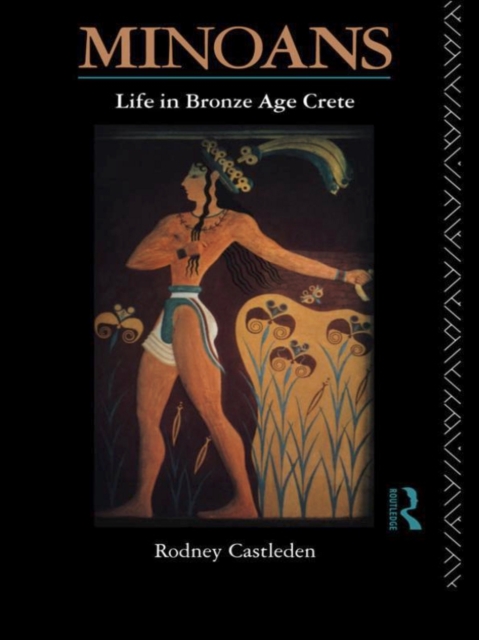 Minoans : Life in Bronze Age Crete, EPUB eBook