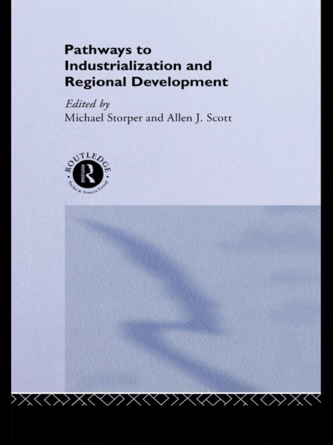 Pathways to Industrialization and Regional Development, PDF eBook