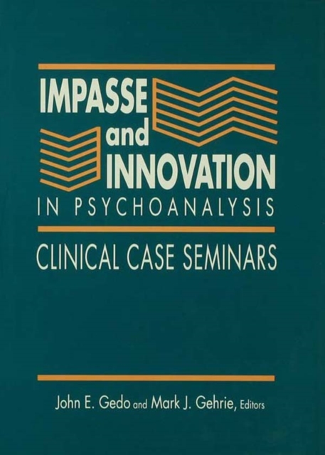 Impasse and Innovation in Psychoanalysis : Clinical Case Seminars, EPUB eBook
