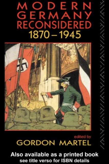 Modern Germany Reconsidered : 1870-1945, PDF eBook