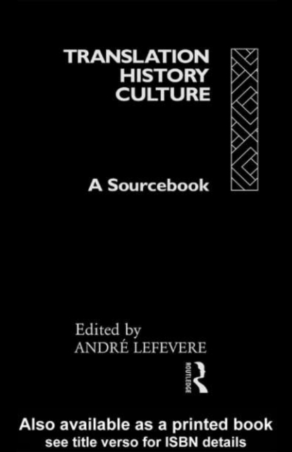 Translation/History/Culture : A Sourcebook, PDF eBook