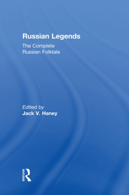 The Complete Russian Folktale: v. 5: Russian Legends, PDF eBook
