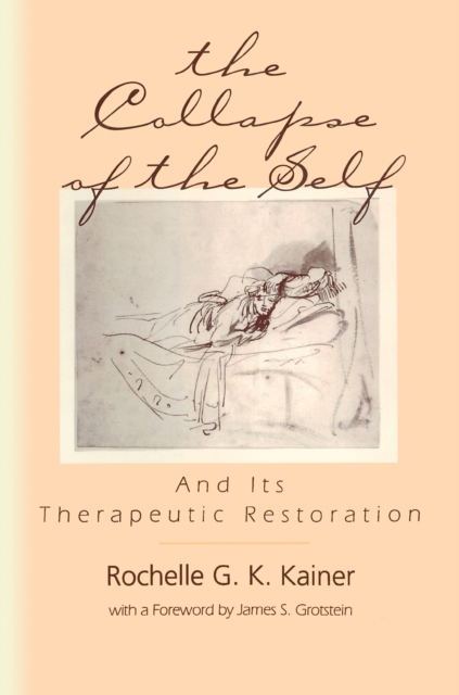 The Collapse of the Self and Its Therapeutic Restoration, EPUB eBook