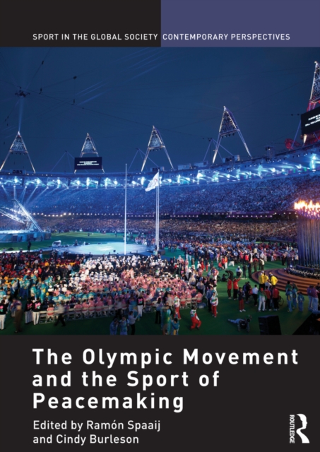 The Olympic Movement and the Sport of Peacemaking, EPUB eBook