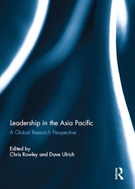 Leadership in the Asia Pacific : A Global Research Perspective, EPUB eBook