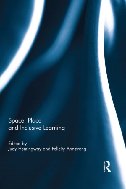 Space, Place and Inclusive Learning, PDF eBook