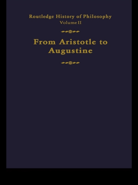 Routledge History of Philosophy Volume II : Aristotle to Augustine, EPUB eBook