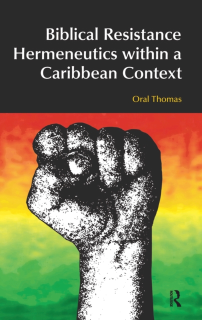 Biblical Resistance Hermeneutics within a Caribbean Context, EPUB eBook