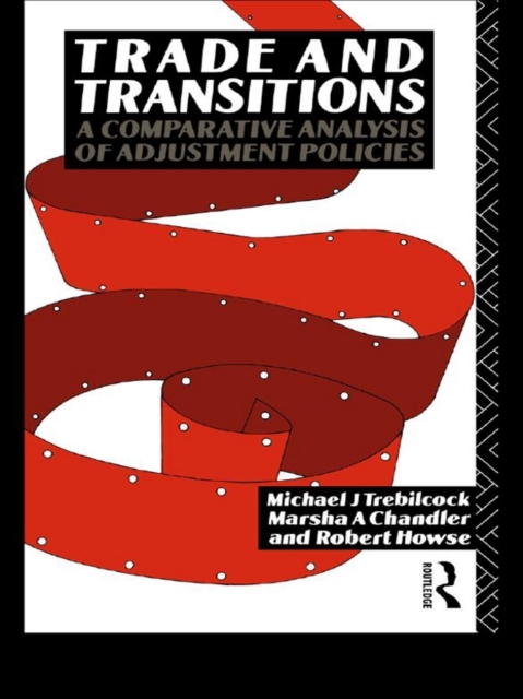 Trade and Transitions : A Comparative Analysis of Adjustment Policies, PDF eBook