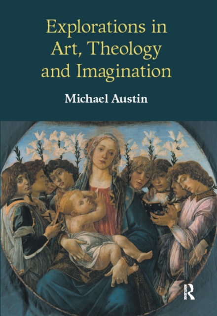 Explorations in Art, Theology and Imagination, PDF eBook