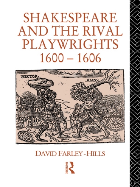 Shakespeare and the Rival Playwrights, 1600-1606, PDF eBook