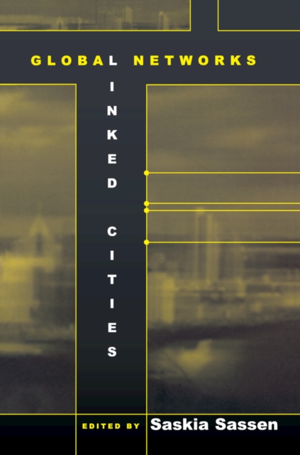 Global Networks, Linked Cities, EPUB eBook