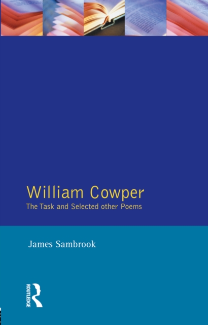 William Cowper : The Task and Selected Other Poems, EPUB eBook
