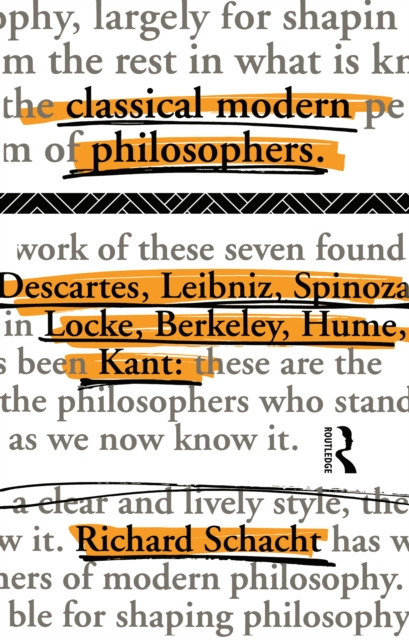 Classical Modern Philosophers : Descartes to Kant, PDF eBook