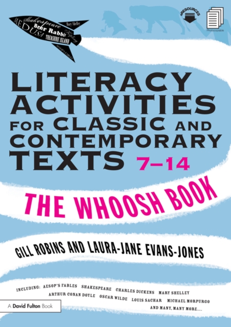 Literacy Activities for Classic and Contemporary Texts 7-14 : The Whoosh Book, PDF eBook