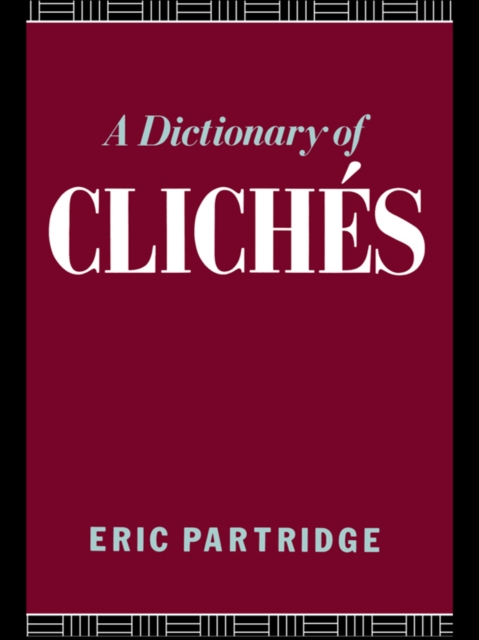 A Dictionary of Cliches, EPUB eBook