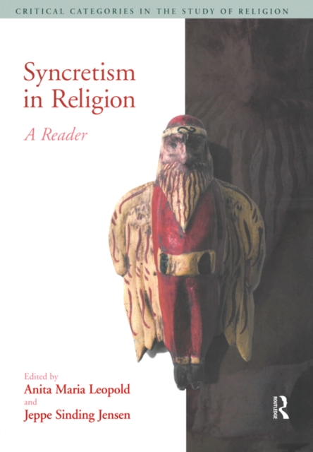 Syncretism in Religion : A Reader, EPUB eBook