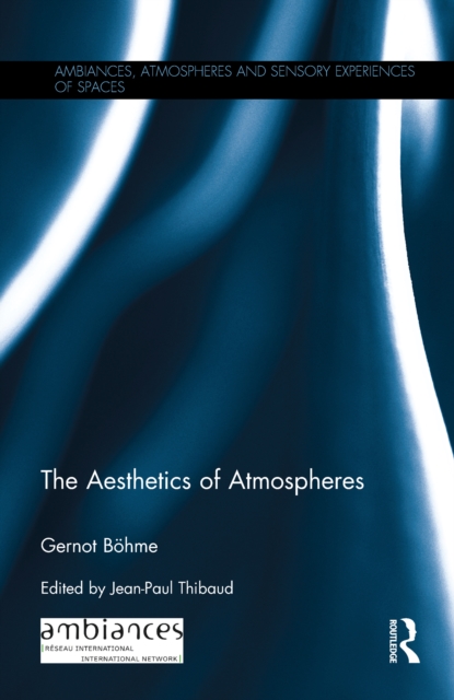 The Aesthetics of Atmospheres, EPUB eBook