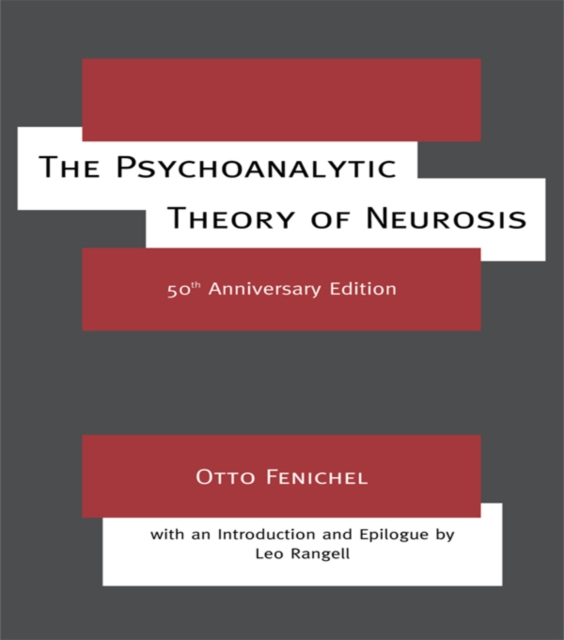 The Psychoanalytic Theory of Neurosis, EPUB eBook