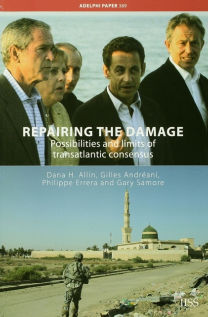Repairing the Damage : Possibilities and Limits of Transatlantic Consensus, EPUB eBook