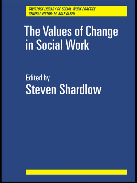 The Values of Change in Social Work, PDF eBook