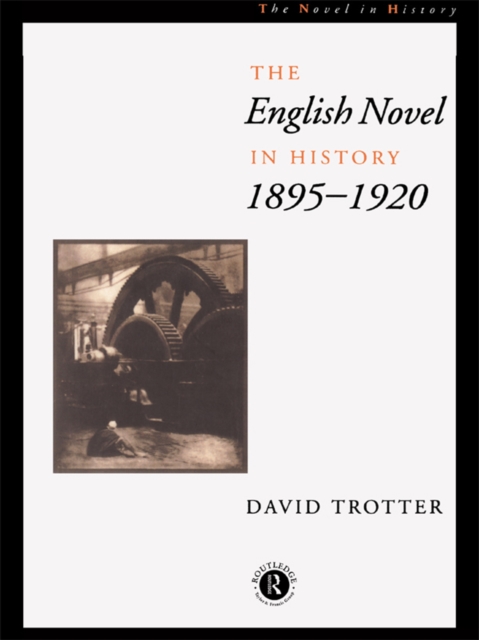 English Novel in History, 1895-1920, EPUB eBook
