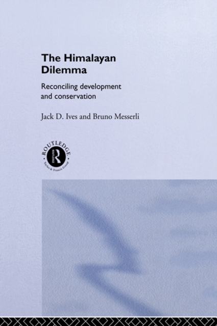 The Himalayan Dilemma : Reconciling Development and Conservation, EPUB eBook