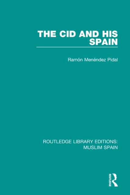 The Cid and His Spain, EPUB eBook